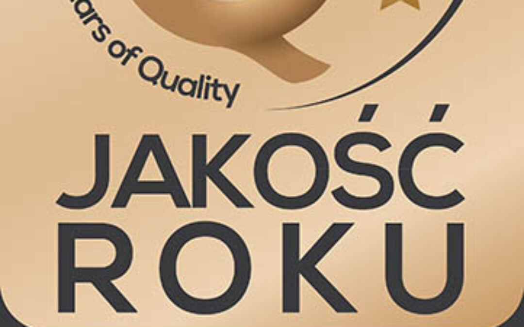 Nominacja do tytułu Jakość Roku 2013 oraz wyróżnienia Jakość Roku Brąz